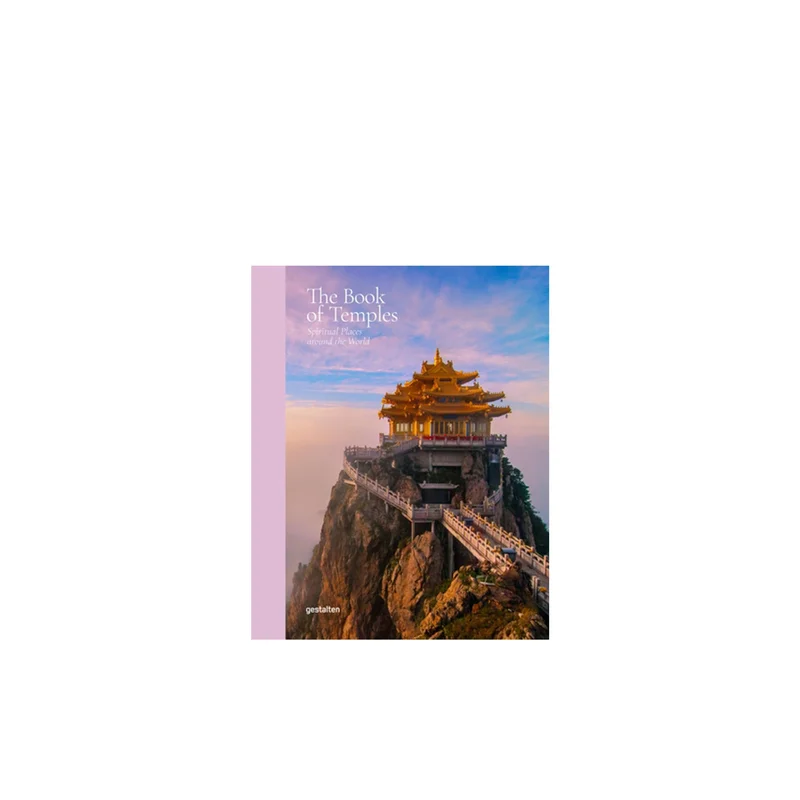 The Book of Temples: Spiritual Places Around the World